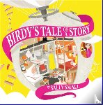 Small, Sally - Birdy's Tale of a Story