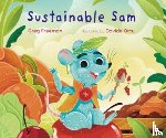 Freeman, Greg - Sustainable Sam