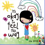 Biviano, Sara - It's okay to feel this way