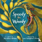 Williams, Shae-Maree - Speedy the Weedy