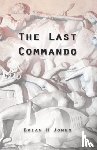 Jones, Brian H - The Last Commando