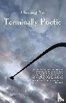 Yu, Ouyang - Terminally Poetic