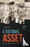 Ball, Desmond - A National Asset: 50 Years of the Strategic and Defence Studies Centre