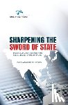 Podger, Andrew - Sharpening the Sword of State: Building executive capacities in the public services of the Asia-Pacific