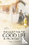 Gregory, Chris - The Quest for the Good Life in Precarious Times: Ethnographic Perspectives on the Domestic Moral Economy