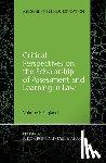 Bone, Alison - Critical Perspectives on the Scholarship of Assessment and Learning in Law: Volume 1: England
