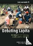 Bedford, Stuart - Debating Lapita: Distribution, Chronology, Society and Subsistence