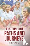Fox, James J. - Austronesian Paths and Journeys