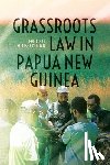 Demian, Melissa - Grassroots Law in Papua New Guinea