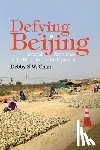 Chan, Debby - Defying Beijing: Societal Resistance to the Belt and Road in Myanmar