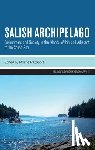 Rapaport, Moshe - Salish Archipelago: Environment and Society in the Islands Within and Adjacent to the Salish Sea