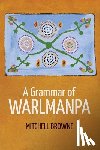 Browne, Mitchell - A Grammar of Warlmanpa