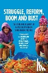 Howes, Stephen - Struggle, Reform, Boom and Bust: An Economic History of Papua New Guinea since Independence