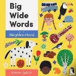 Solak, Daria - Big Wide Words in the Neighbourhood