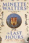 Walters, Minette - The Last Hours
