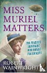 Wainwright, Robert - Miss Muriel Matters