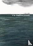 Greder, Armin - The Mediterranean