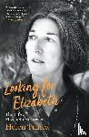 Trinca, Helen - Looking for Elizabeth