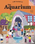 Kyle, Tanya - The Aquarium: A Lift the Fact Book