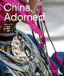 Deng, Qiyao - China Adorned - Ritual and Custom of Ancient Cultures