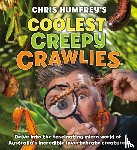 Humfrey, Chris - Chris Humfrey's Coolest Creepy Crawlies