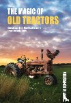 Johnston, Ian M - The Magic of Old Tractors