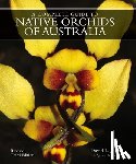 Jones, David L. - A COMPLETE GUIDE TO NATIVE ORCHIDS OF AUSTRALIA
