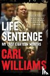 Williams, Carl - Life Sentence