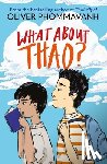 Phommavanh, Oliver - What About Thao?