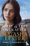 Lester, Natasha - What Is Left Over After