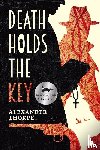 Thorpe, Alexander - Death Holds the Key