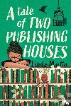 Martin, Linda - A Tale of Two Publishing Houses