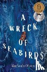 Olson, Karleah - A Wreck of Seabirds: Award-winning Australian gothic fiction novel