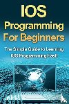 Warren, Tim - IOS Programming For Beginners