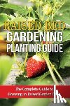 Ryan - Raised Bed Gardening Planting Guide