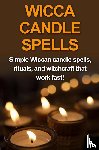 Mills, Stephanie - Wicca Candle Spells