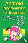 Warren, Tim - Android Programming For Beginners