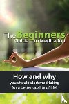 Knowles, Susan - The Beginners Guide to Meditation