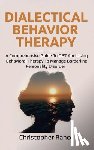Rance, Christopher - Dialectical Behavior Therapy