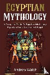 Walsh, Andrew - Egyptian Mythology