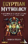 Walsh, Andrew - Egyptian Mythology