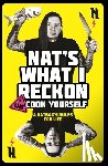 Reckon, Nat's What I - Un-Cook Yourself
