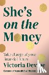 Devine, Victoria - She's on the Money