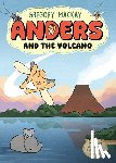 Mackay, Gregory - Anders and the Volcano: Anders 2