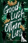 McKeown, Catriona - Good Luck and Other Lies