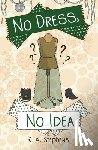 Stephens, R.A - No Dress, No Idea