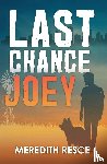 Resce, Meredith - Last Chance Joey
