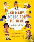 Sanders, Jayneen - So Many Words for Me to Be