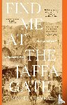 Sahhar, Micaela - Find Me at the Jaffa Gate