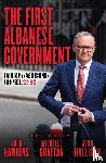 Grattan, Michelle, Halligan, John, Hawkins, John - The First Albanese Government